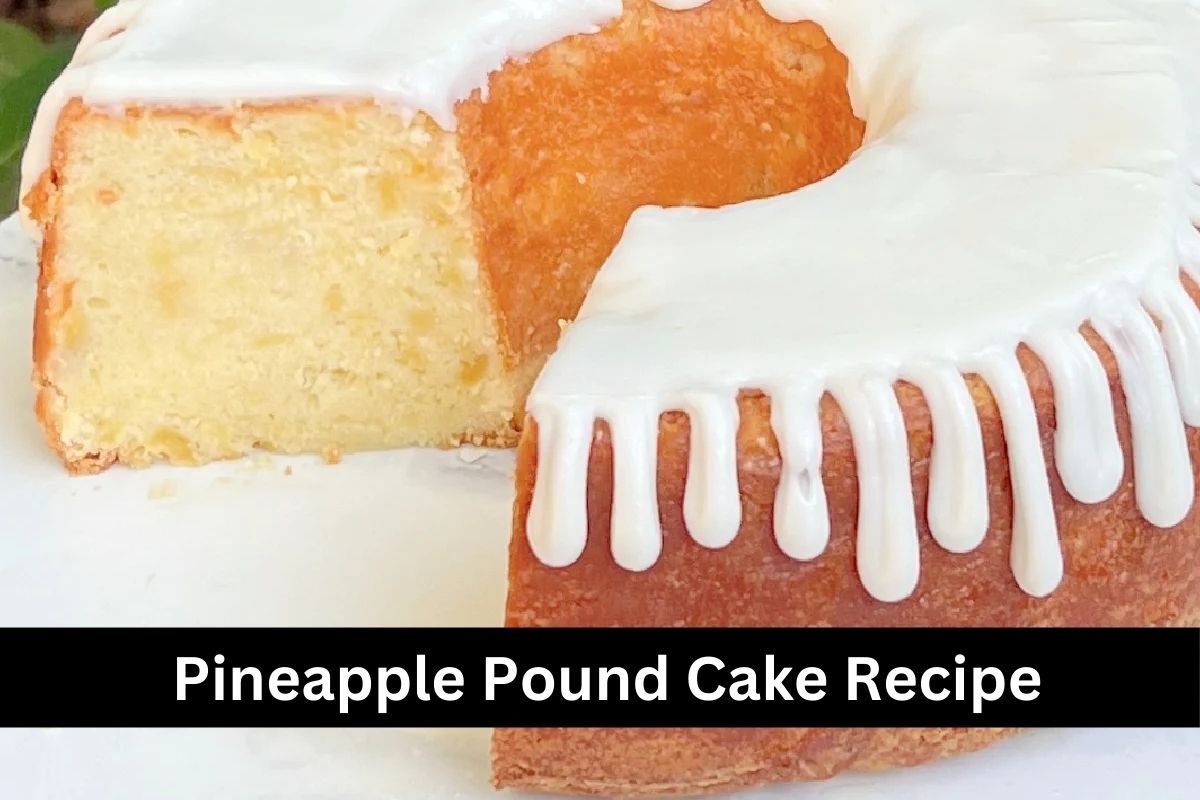 Pineapple Pound Cake Recipe